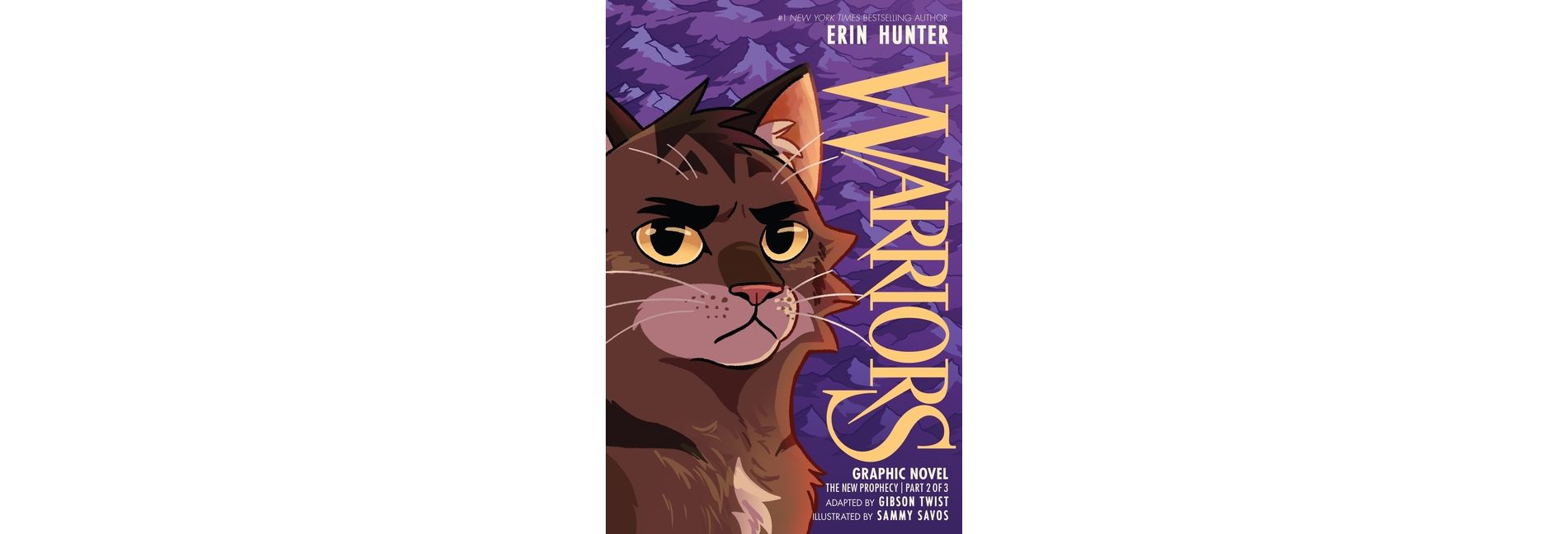 Warriors Graphic Novel: The New Prophecy, Part Two of Three - by  Erin Hunter & Gibson Twist (Hardcover)