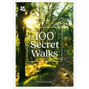 National Trust - 100 Secret Walks - by  Patrick Kinsella (Paperback) - 1 of 1