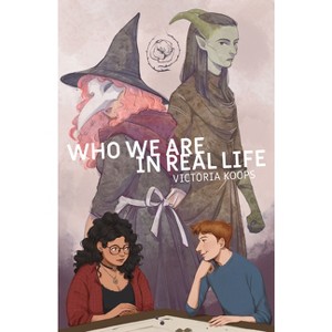 Who We Are in Real Life - by  Victoria Koops (Paperback) - 1 of 1