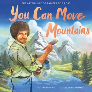 You Can Move Mountains - by  Richard Ho (Hardcover) - 1 of 1