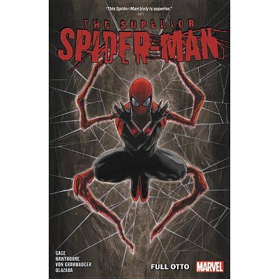 Superior Spider-Man Vol. 1 - by  Christos Gage (Paperback)