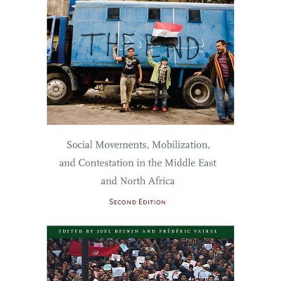 Social Movements, Mobilization, and Contestation in the Middle East and North Africa - 2nd Edition by  Joel Beinin & Frédéric Vairel (Paperback)