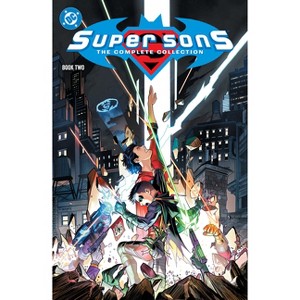 Super Sons: The Complete Collection Book Two - by  Peter J Tomasi (Paperback) - 1 of 1