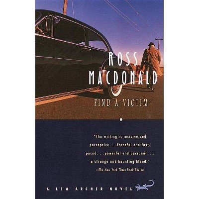 Find a Victim - (Lew Archer) by  Ross MacDonald (Paperback)