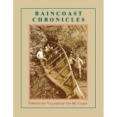 Raincoast Chronicles 11 - by  Howard White (Paperback)