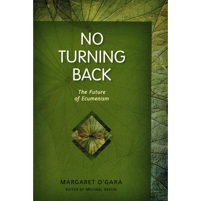 No Turning Back - by  Margaret O'Gara (Paperback)