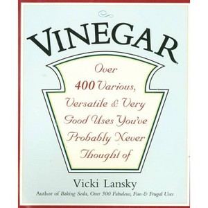 Vinegar - by  Vicki Lansky (Paperback) - 1 of 1