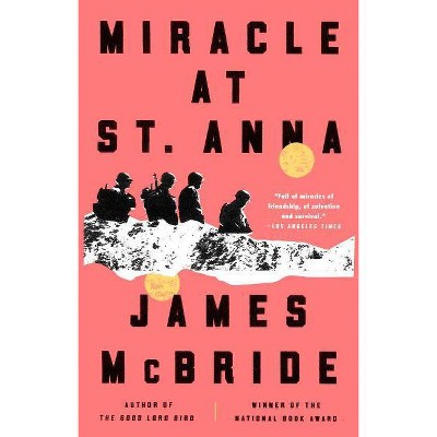 Miracle at St. Anna - by  James McBride (Paperback)