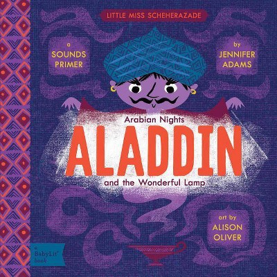 Aladdin and the Wonderful Lamp - by  Jennifer Adams (Board Book)