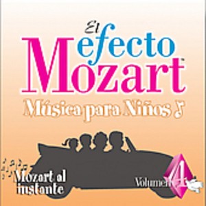 Efecto Mozart-Musica Para Ninos - Efecto Mozart: Musica Para Ninos 4 / Various (CD) - 1 of 1