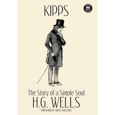 Kipps - by  H G Wells (Hardcover)