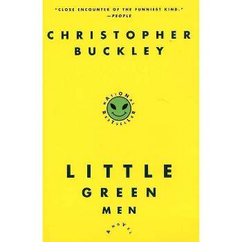 Little Green Men - by  Christopher Buckley (Paperback)