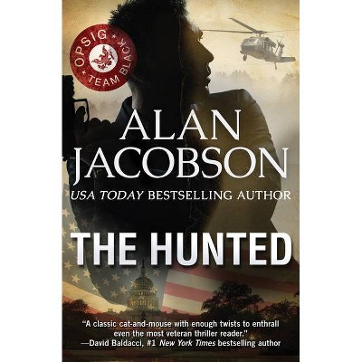 The Hunted - (Opsig Team Black) by  Alan Jacobson (Paperback)