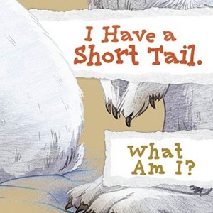 I Have a Short Tail. What Am I? - (Nunavummi Reading) by  Arvaaq Press (Paperback) - 1 of 1