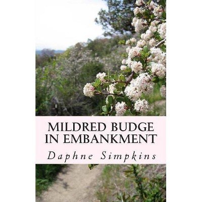 Mildred Budge in Embankment - by  Daphne Simpkins (Paperback)