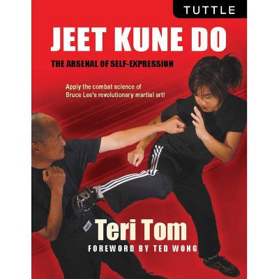 Jeet Kune Do - by  Teri Tom (Paperback)