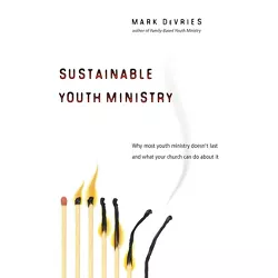 Sustainable Youth Ministry - by  Mark DeVries (Paperback)