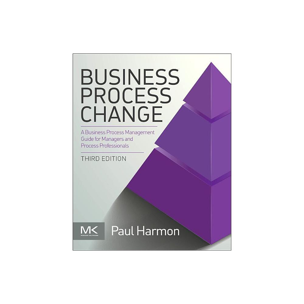 ISBN 9780128003879 product image for Business Process Change - (Mk/Omg Press) 3rd Edition by Paul Harmon (Paperback) | upcitemdb.com