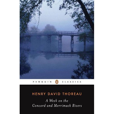 A Week on the Concord and Merrimack Rivers - (Penguin Classics) by  Henry David Thoreau (Paperback)