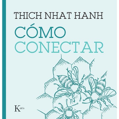 Cómo Conectar - by  Thich Nhat Hanh (Paperback)