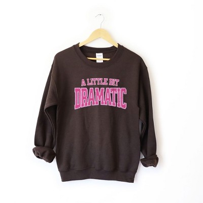 Simply Sage Market Women's Graphic Sweatshirt Varsity Little Bit Dramatic