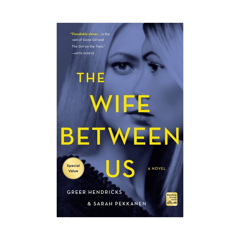The Wife Between Us - by  Greer Hendricks & Sarah Pekkanen (Paperback), 1 of 2