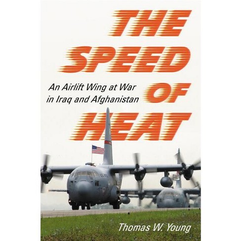 The Speed of Heat - by  Thomas W Young (Paperback) - image 1 of 1