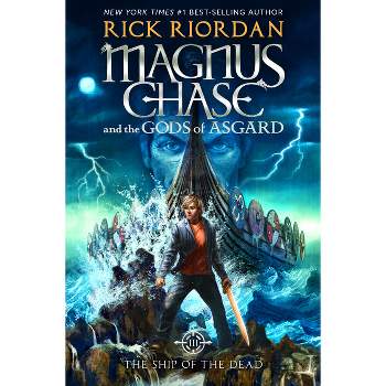 Ship Of The Dead Magnus Chase And The Gods Of Asgard - By Rick Riordan ( Hardcover )