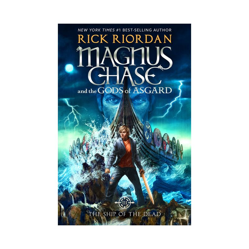 Ship Of The Dead Magnus Chase And The Gods Of Asgard - By Rick Riordan ( Hardcover ), 1 of 2