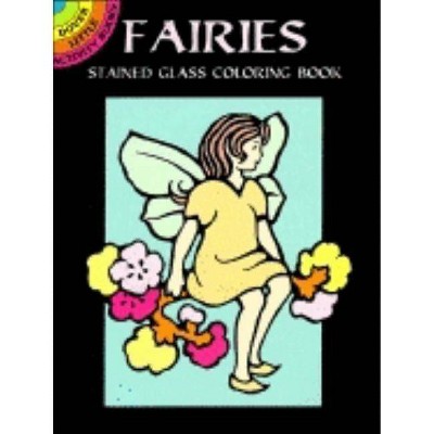 Fairies Stained Glass Coloring Book - (Dover Little Activity Books) by  Marty Noble (Paperback)