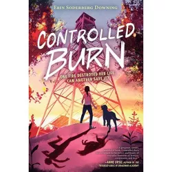 Controlled Burn - by Erin Soderberg Downing