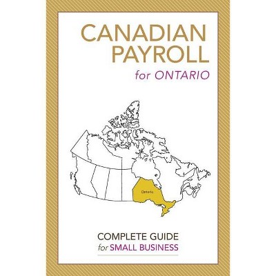 Canadian Payroll for Ontario - by  Robin Lao (Paperback)