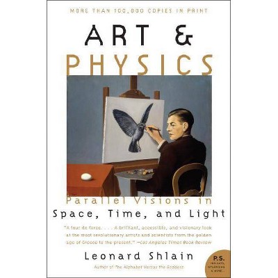 Art & Physics - (P.S.) by  Leonard Shlain (Paperback)