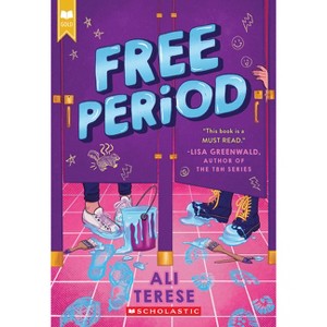Free Period (Scholastic Gold) - by  Ali Terese (Paperback) - 1 of 1