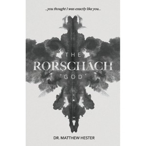 The Rorschach God - by  Matthew Hester (Paperback) - 1 of 1