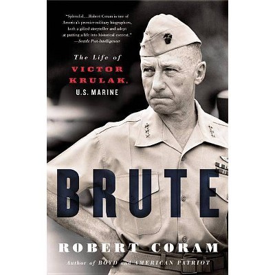 Brute - by  Robert Coram (Paperback)