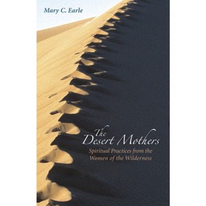 The Desert Mothers - by  Mary C Earle (Paperback) - 1 of 1