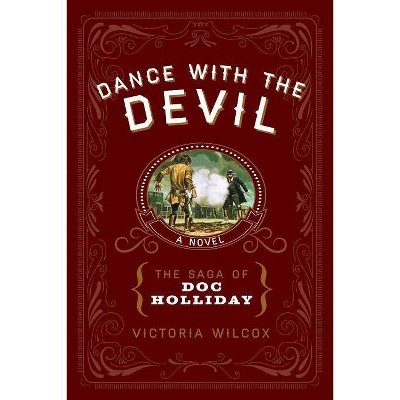 Dance with the Devil - by  Victoria Wilcox (Paperback)