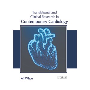 Translational and Clinical Research in Contemporary Cardiology - by  Jeff Wilson (Hardcover) - 1 of 1