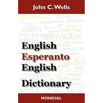 English-Esperanto-English Dictionary (2010 Edition) - 2nd Edition by  John Christopher Wells & J C Wells (Paperback)