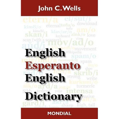 English-Esperanto-English Dictionary (2010 Edition) - 2nd Edition by  John Christopher Wells & J C Wells (Paperback)