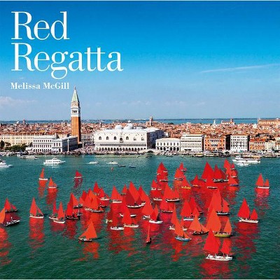 Melissa McGill: Red Regatta - (Hardcover)