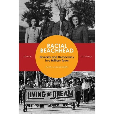 Racial Beachhead - by  Carol Lynn McKibben (Paperback)