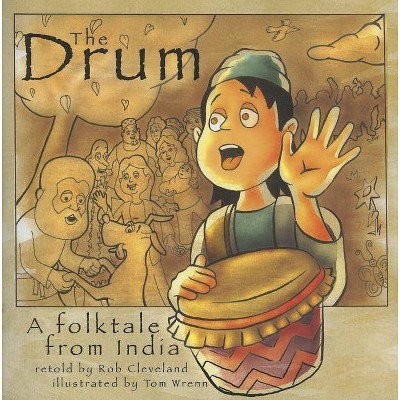 The Drum - (Welcome to Story Cove) by  Rob Cleveland (Paperback)