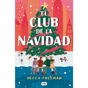 El Club de la Navidad / The Christmas Orphans Club - by  Becca Freeman (Paperback) - 1 of 1