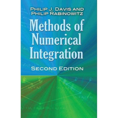 Methods of Numerical Integration - (Dover Books on Mathematics) 2nd Edition by  Philip J Davis & Philip Rabinowitz (Paperback)