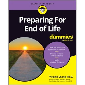 Preparing for End of Life for Dummies - by  Virginia Chang (Paperback) - 1 of 1