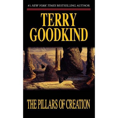 Pillars of Creation - by  Terry Goodkind (Paperback)