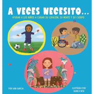 A Veces Necesito... - by  Gabi Garcia (Hardcover) - 1 of 1
