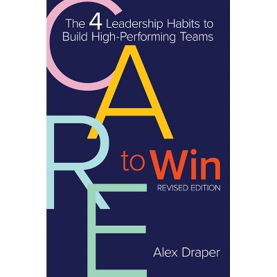Care to Win - by  Alex Draper (Paperback)